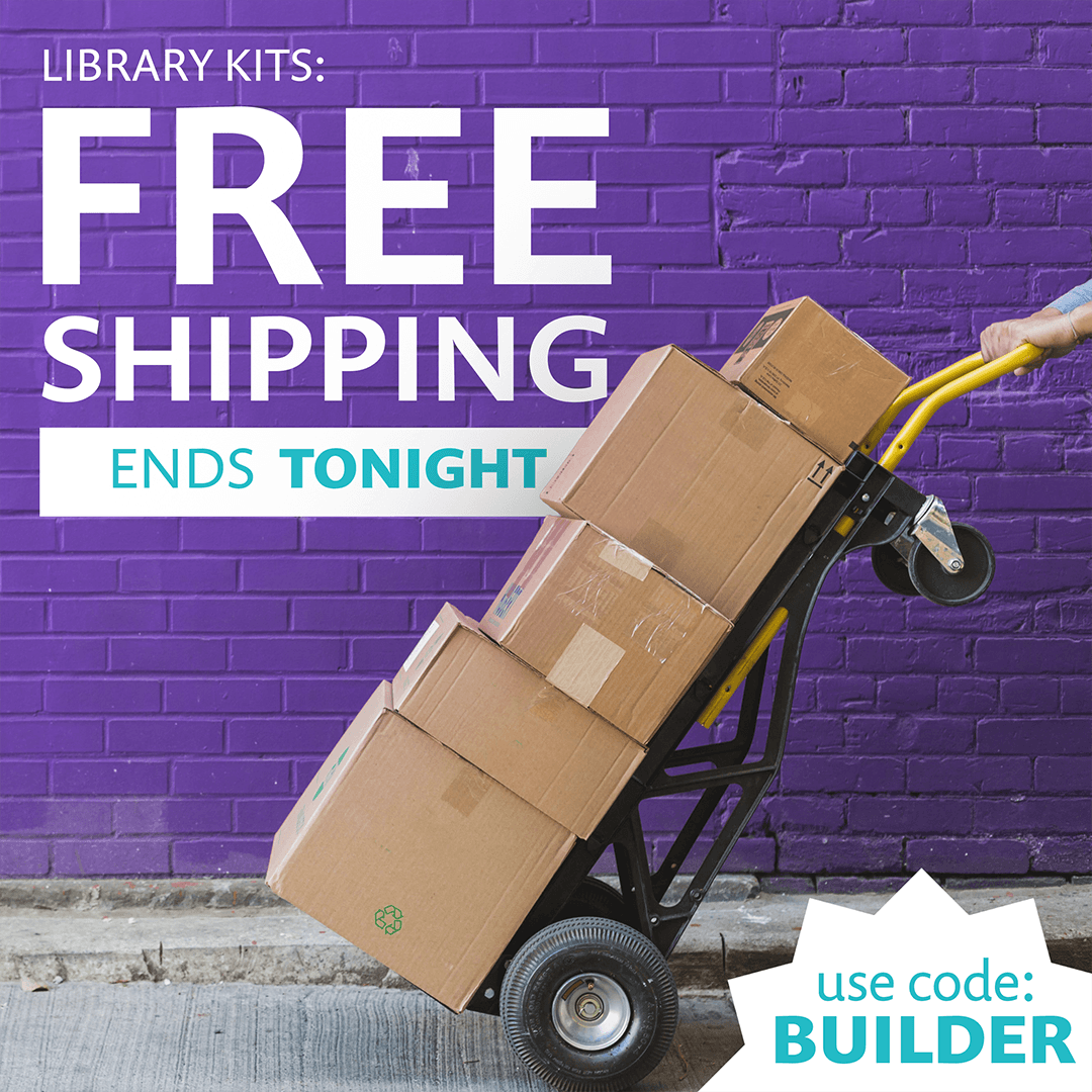 Library Kits: Free Shipping Ends Tonight