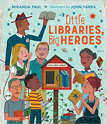 Little Libraries Big Heroes Little Free Library